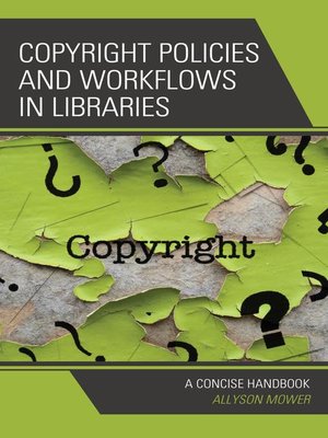 cover image of Copyright Policies and Workflows in Libraries